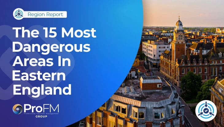 The 15 Most Dangerous Areas In Eastern England