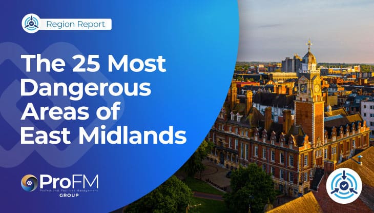 The 25 Most Dangerous Areas Of The East Midlands