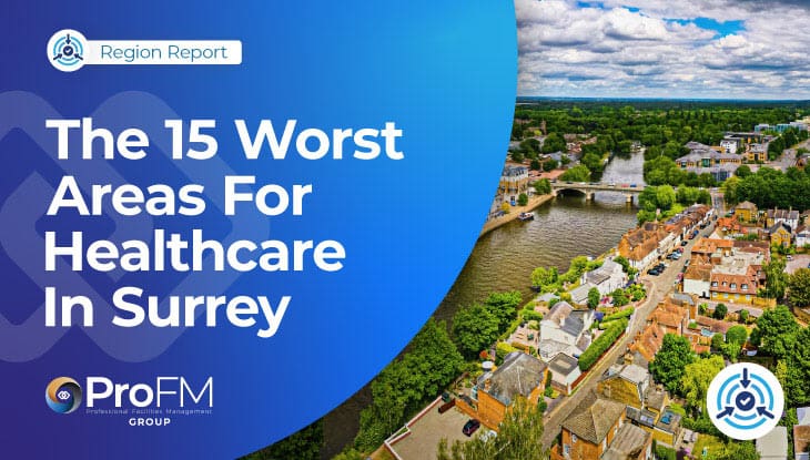 The 15 Worst Areas For Healthcare In Surrey