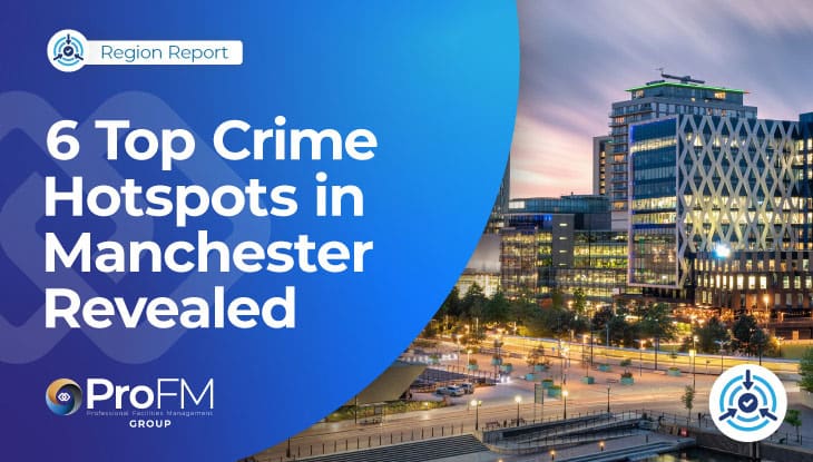 6 Top Crime Hotspots in Manchester Revealed
