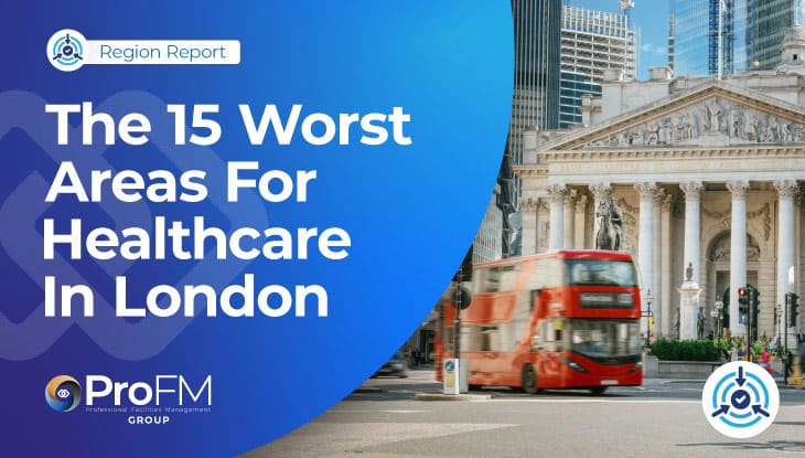 The 15 Worst Areas For Healthcare In London