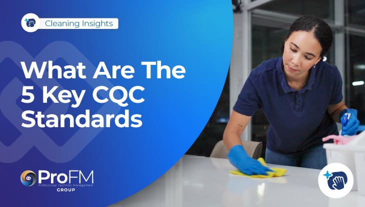 What Are The 5 Key CQC Standards?